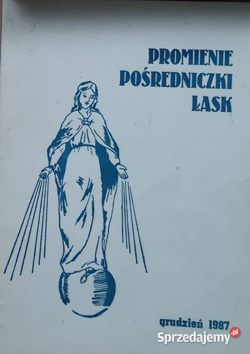 Promienie Pośredniczki Łask grudzien 1987 Rok wydania 1987 Gorzów Wielkopolski