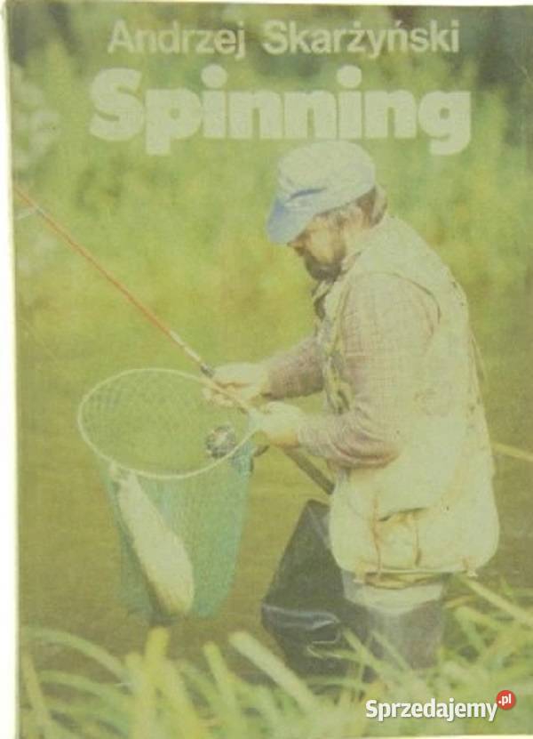 SPINNING ANDRZEJ SKARŻYŃSKI hobby, kolekcjonerstwo Poradniki, albumy i reportaże mazowieckie Warszawa