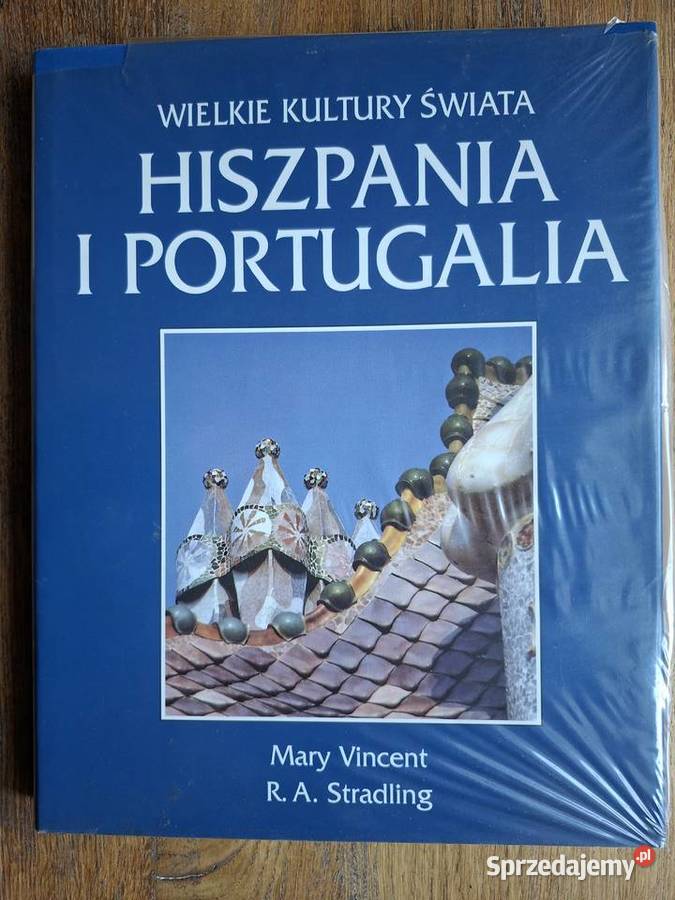 Wielkie kultury świata Hiszpania i Portugalia twarda z obwolutą Kraków