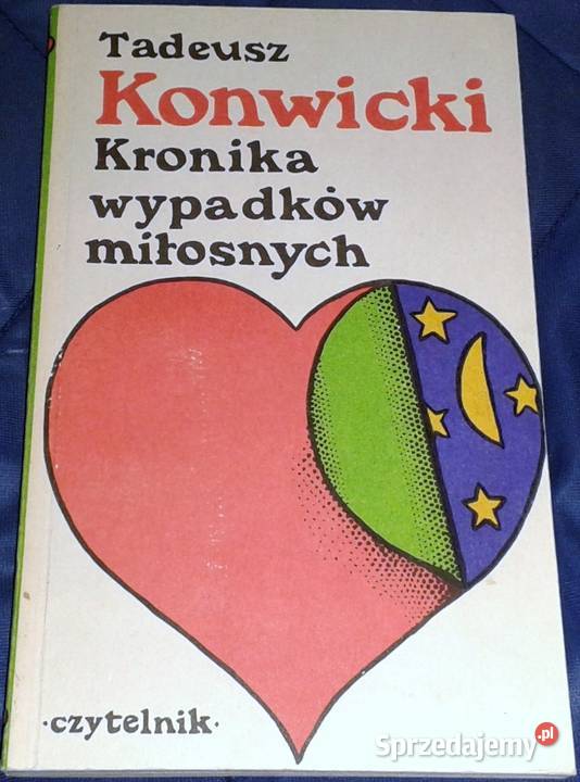 Kronika wypadków miłosnych Tadeusz Konwicki Chełm
