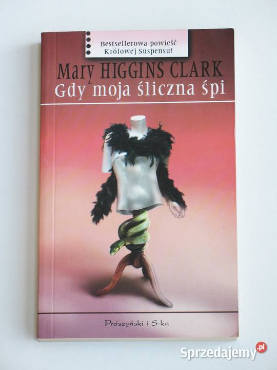 Gdy moja śliczna śpi Mary Higgins Clark Kraków