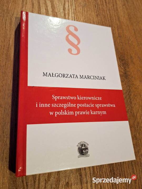Sprawstwo kierownicze i inne w polskim PK M Książki naukowe i popularnonaukowe mazowieckie Warszawa