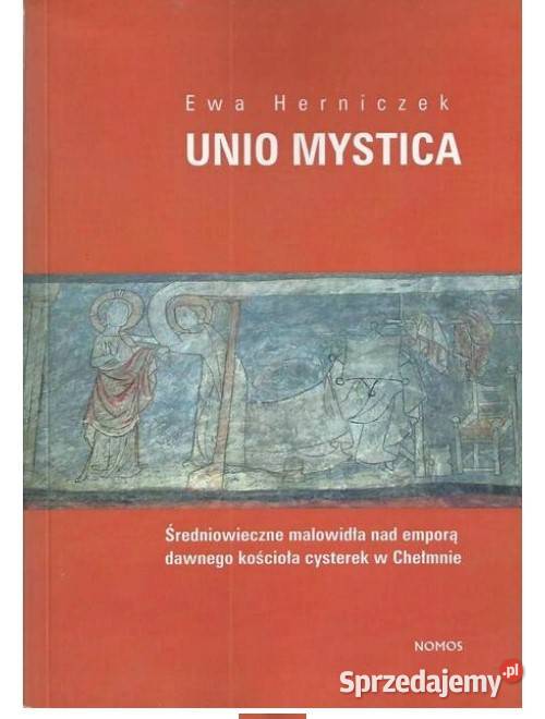 Unio Mystica Średniowieczne malowidła emporą sztuka, kultura i etnologia Łódź sprzedam