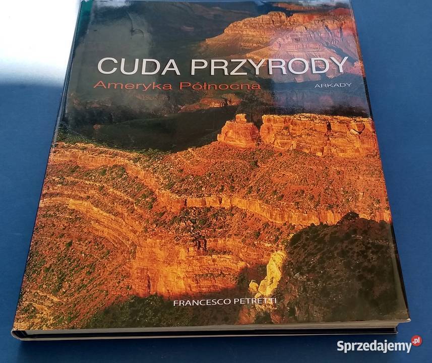 Ameryka Północna cuda przyrody tekst Francesco geografia pomorskie Gdańsk