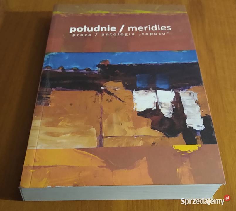 Południe meridies proza antologia Toposu pomorskie Gdańsk