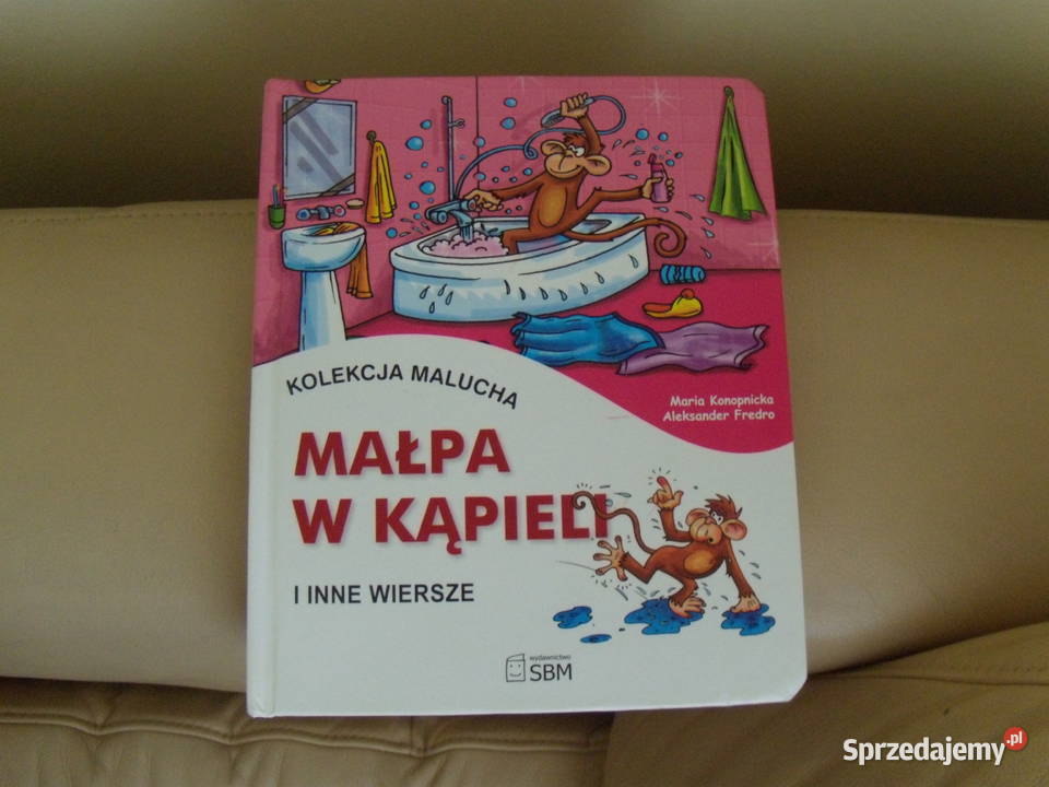 Kolekcja malucha Małpa w kąpieli i inne wiersze Warszawa