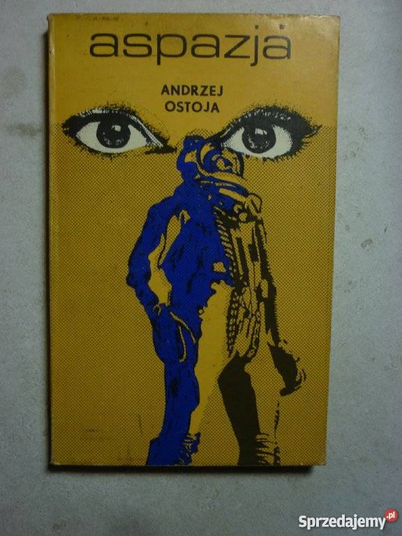 ASPAZJA ANDRZEJ OSTOJA science fiction Proza i poezja Piła