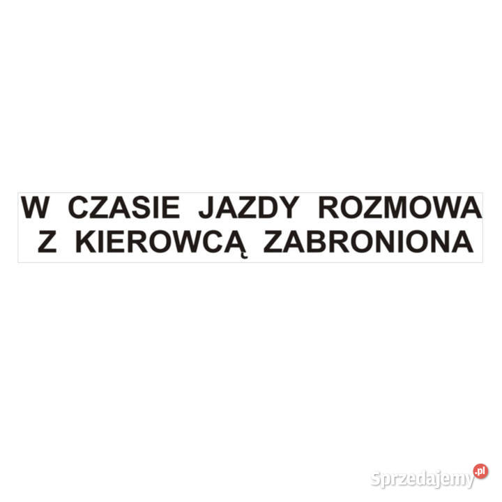 Naklejka Rozmowa z kierowcą zabroniona Kraków