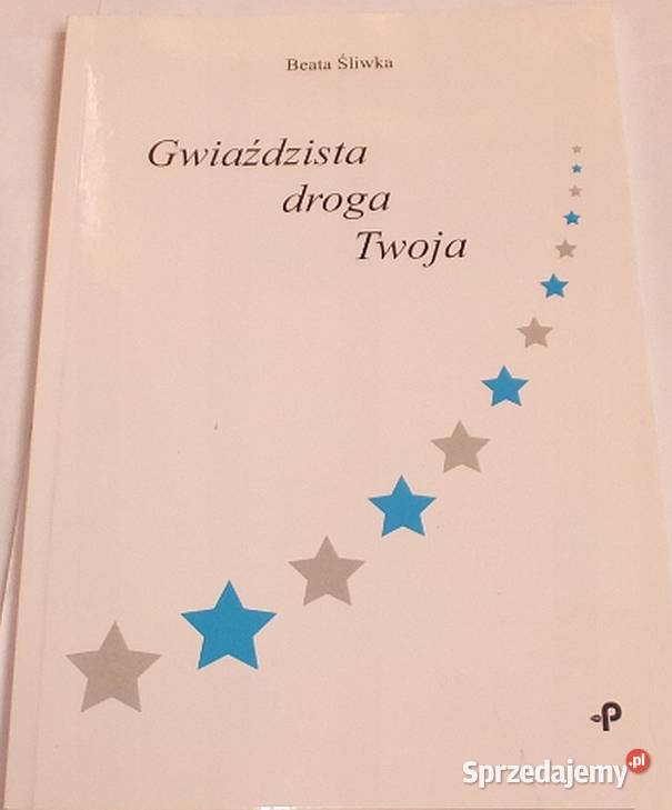 GWIAŹDZISTA DROGA TWOJA