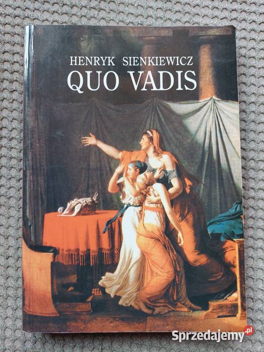 QUO VADIS Henryk Sienkiewicz Proza i poezja Kraków