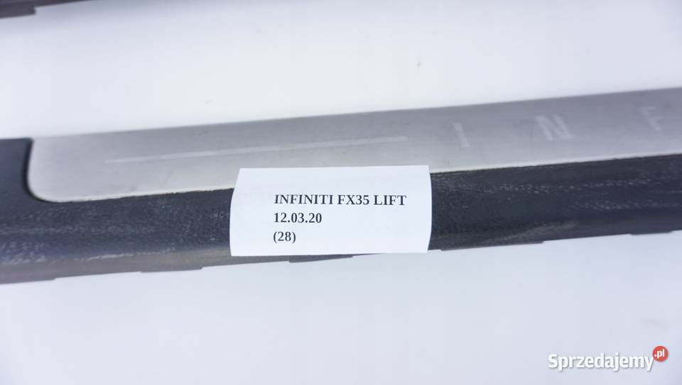 LISTWA NAKŁADKA PROGU PL INFINITI FX35 FX45 LIFT osobowe Nowy Tomyśl sprzedam