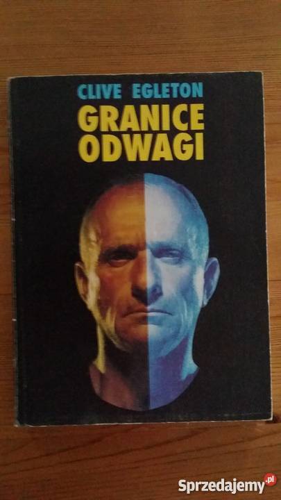 Granice odwagi Clive Egleton Rok wydania 1990 Warszawa