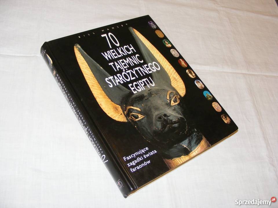 70 wielkich tajemnic starożytnego Egiptu Manley historia, archeologia Książki naukowe i popularnonaukowe zachodniopomorskie Goleniów