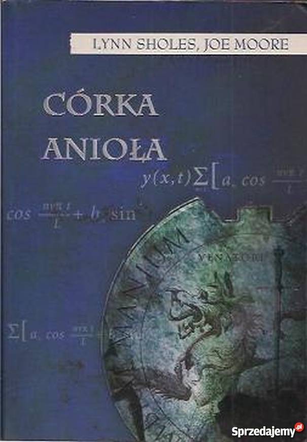 CÓRKA ANIOŁA SHOLES LYNN MOORE JOE Proza i poezja świętokrzyskie Sandomierz sprzedam