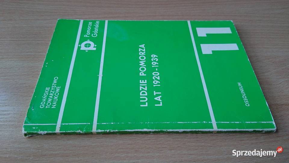 Ludzie Pomorza lat 19201939 Pomorze Gdańskie 11 Gdańsk sprzedam