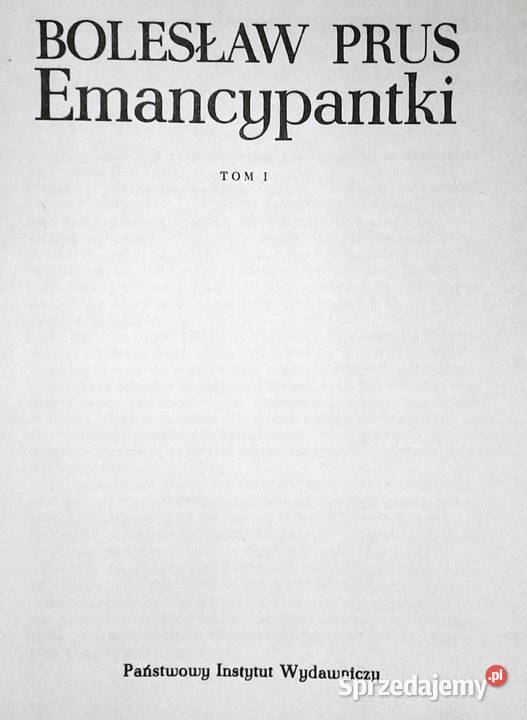 Emancypantki Tom 1 Bolesław Prus Chełm