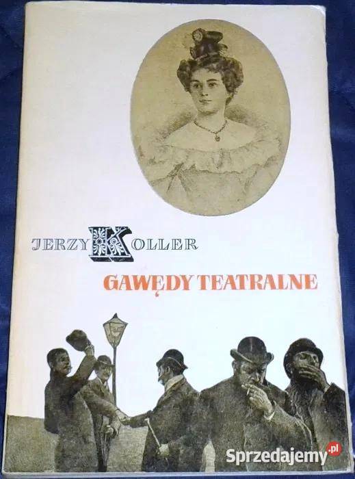 Gawędy teatralne Jerzy Koller Pozostałe Chełm