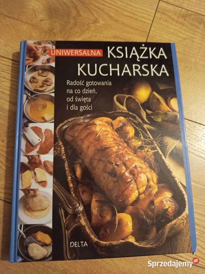 Uniwersalna książka kucharska Poradniki, albumy i reportaże Serock