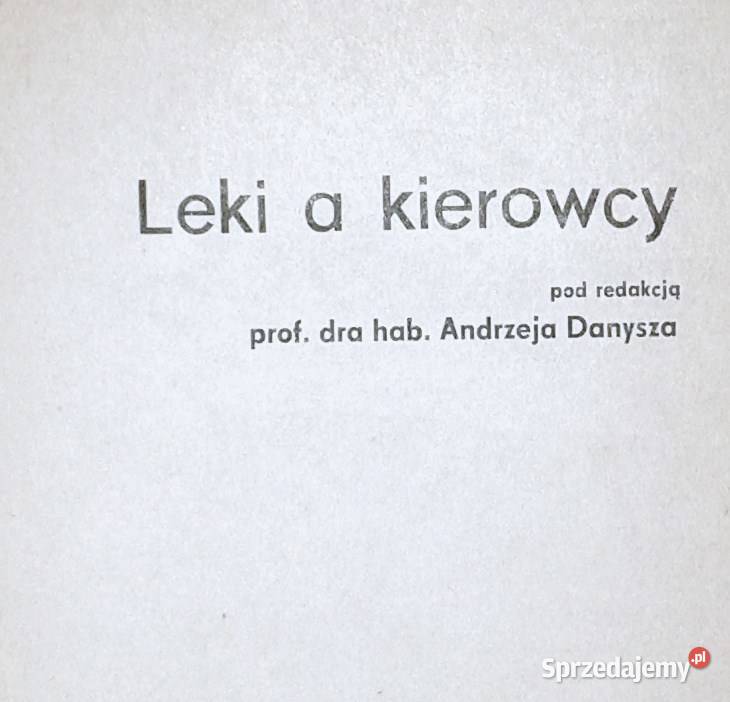 Leki a kierowcy Andrzej Danysz lubelskie Chełm
