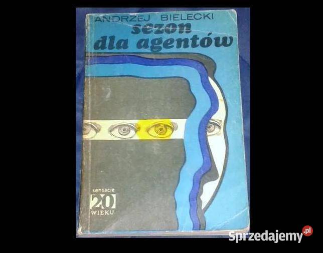 Sezon agentów Andrzej Bielecki Chełm