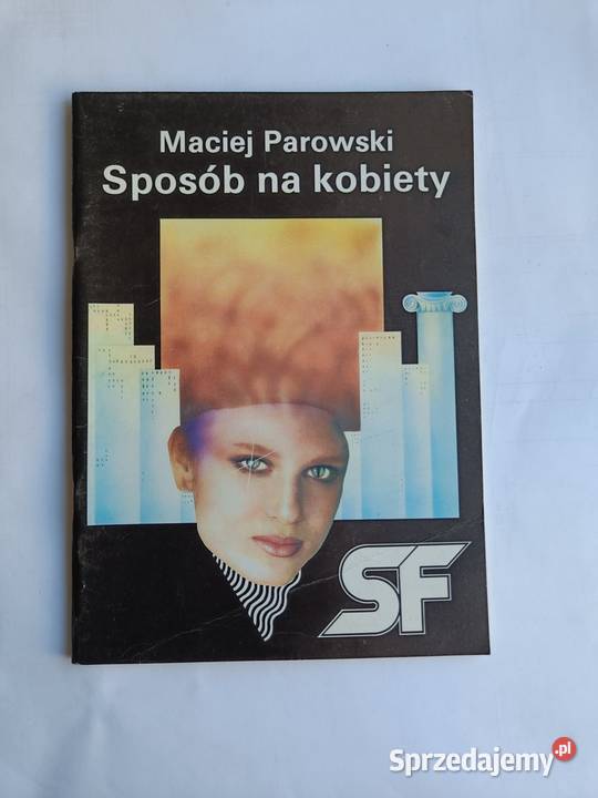 Maciej Parowski Sposób na Kobiety z autografem