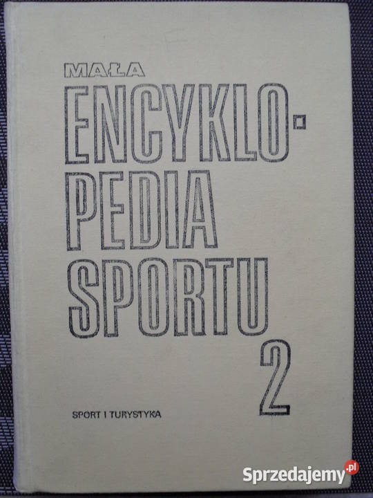 Mała Encyklopedia Sportu 2 - praca zbiorowa