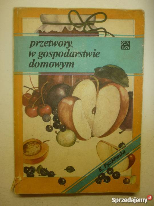 PRZETWORY W GOSPODARSTWIE DOMOWYM KPYSZKOWSKA Gorzów Wielkopolski sprzedam