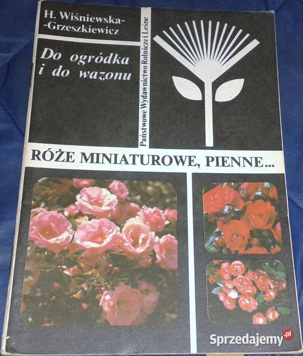 Do ogródka i do wazonu Helena Wiśniewska Kultura i Rozrywka Chełm
