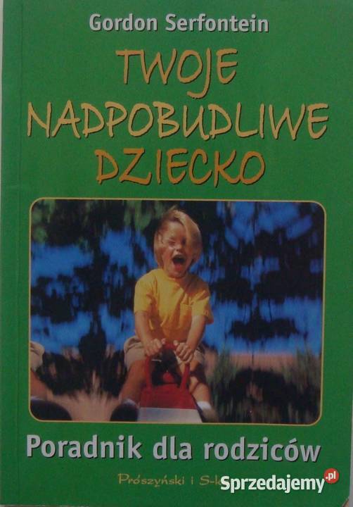 TWOJE NADPOBUDLIWE DZIECKO SERFONTEIN GORDON Zielona Góra