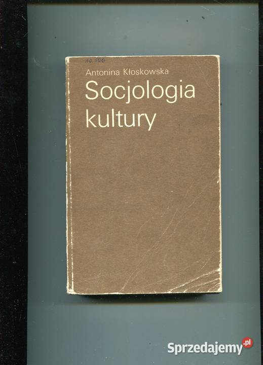 Socjologia kultury Kłoskowska Pozostałe zachodniopomorskie