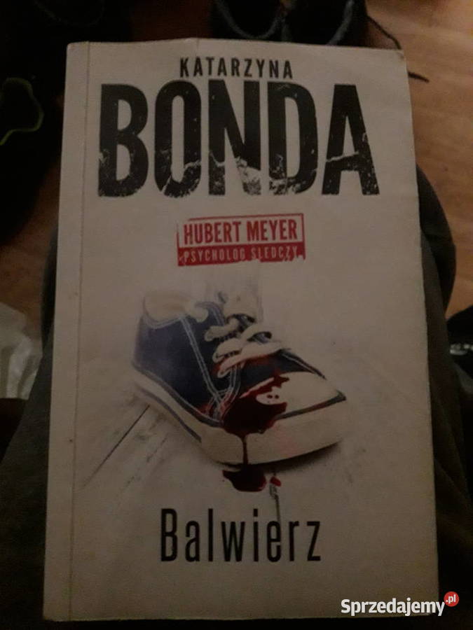 Balwierz Katarzyna Bonda Proza i poezja