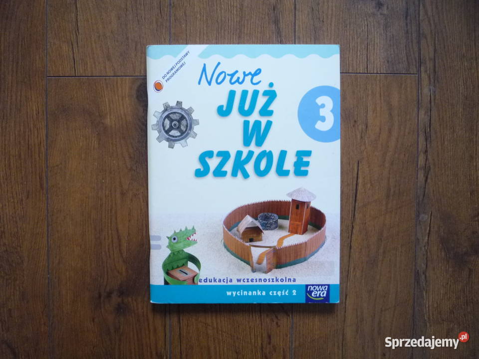 Nowe już w szkole 3 Wycinanka cz 2 Technika Szczecin