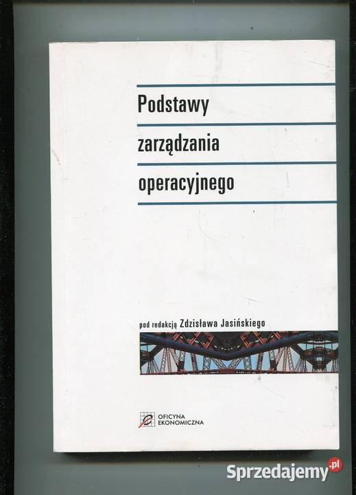 Podstawy zarządzania operacyjnego Jasiński red Szczecin