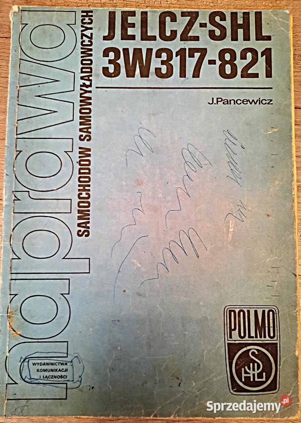 Naprawa samochodów samowyładowczych Jelcz SHL Poradniki, albumy i reportaże wielkopolskie