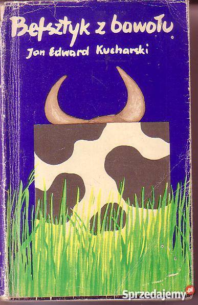9925 BEFSZTYK Z BAWOŁU JAN EDWARD KUCHARSKI literatura piękna - proza polska Czyrna