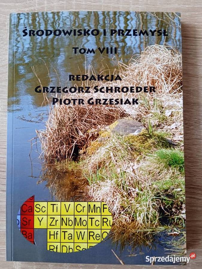 Środowisko i Przemysł Tom VIII Schroeder Kultura i Rozrywka Poznań sprzedam