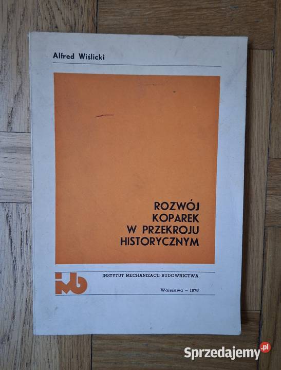 Rozwój koparek w przekroju historycznym Pozostałe Warszawa
