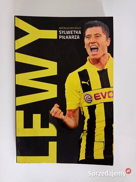 Robert Lewandowski Sylwetka piłkarza sport Poradniki, albumy i reportaże Warszawa