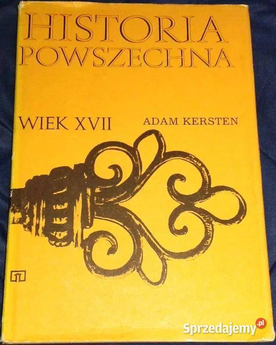 Historia powszechna Wiek XVII Adam Kersten