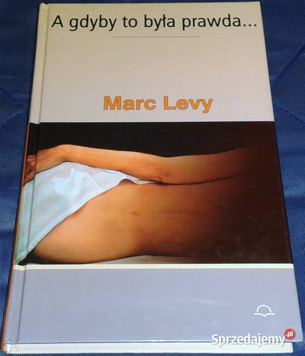 A gdyby to była prawda Marc Levy