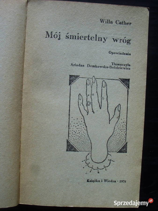 SF WILLA CATHER MOJ SMIERTELNY WROG 1978 Wołów
