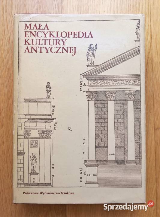 Mała encyklopedia kultury antycznej A Z Warszawa