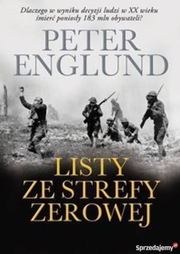 LISTY ZE STREFY ZEROWEJ ENGLUND PETER Proza i poezja Wrocław