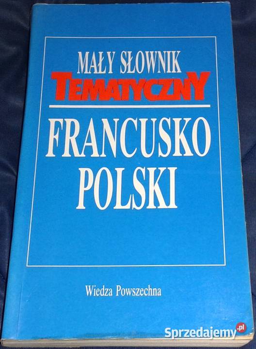 Mały słownik tematyczny francusko-polski - B. Frosztęga