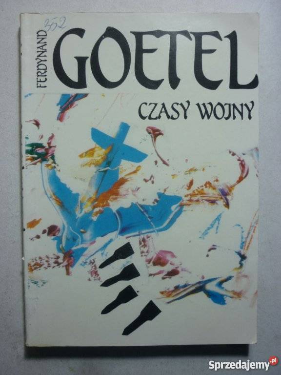 CZASY WOJNY FERDYNAND GOETEL historyczne