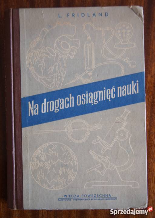 L Fridland Na drogach osiągnięć nauki 1953 Parczew