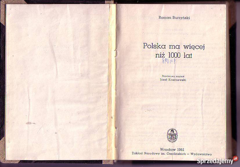 (5965) POLSKA MA WIĘCEJ NIŻ 1000 LAT – ROMAN BURZYŃSKI