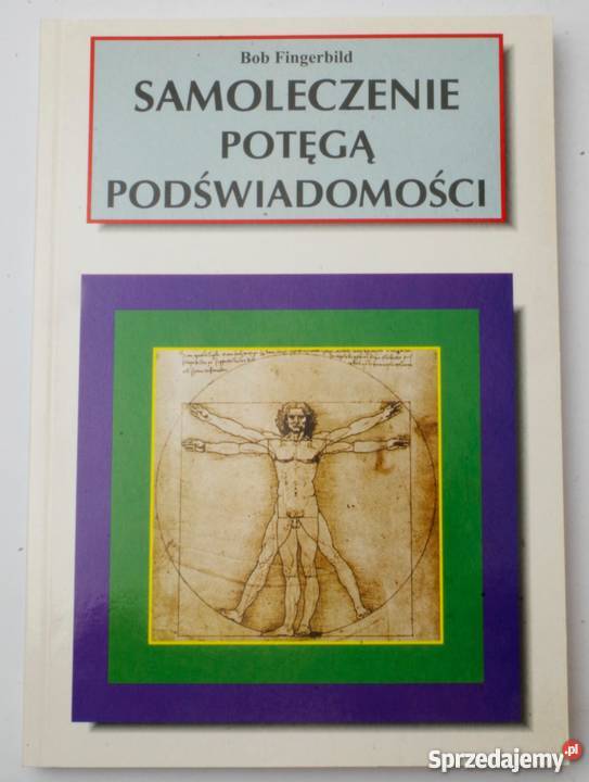 SAMOLECZENIE POTĘGĄ PODŚWIADOMOŚCI FINGERBILD medycyna, nauki medyczne Zielona Góra
