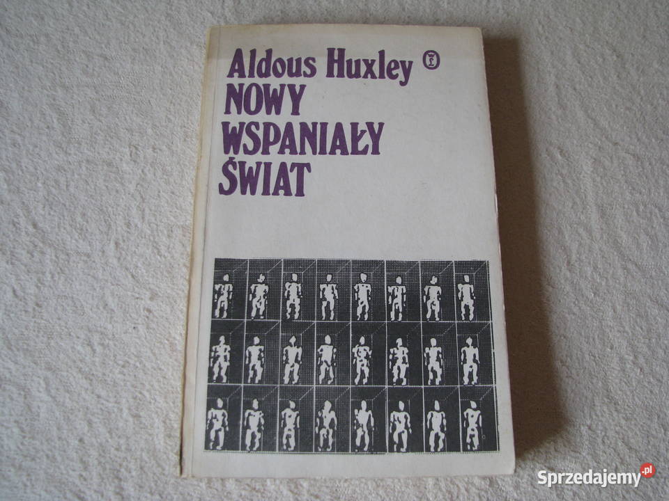 Nowy wspaniały świat Aldous Huxley Wydanie I Brzegi