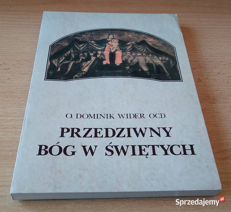 Przedziwny Bóg w świętych rozmowy o świętych pomorskie Gdańsk